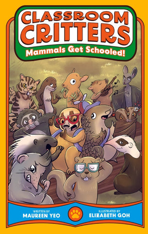 Classroom Critters: Mammals Get Schooled! (Book 1)